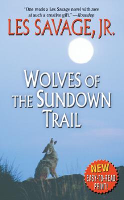 Wolves of the Sundown Trail (Leisure Western)