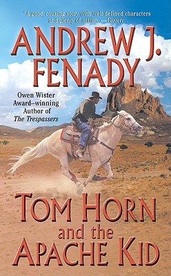 Tom Horn and the Apache Kid (Leisure Historical Fiction)