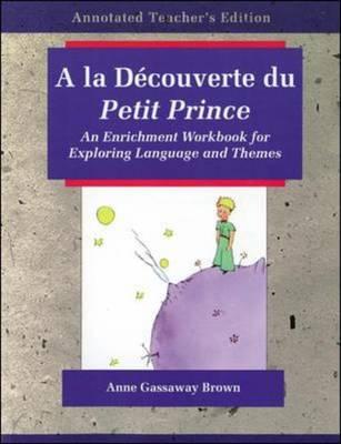 Image for a la Decouverte Du Petit Prince: An Enrichment Workbook for Exploring Language and Themes (English and French Edition)