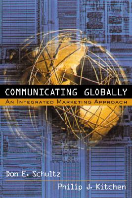 Image for Communicating Globally: An Integrated Marketing Approach