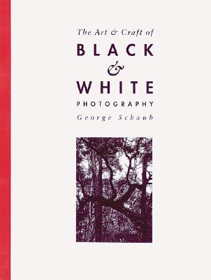 The Art & Craft of Black & White Photography