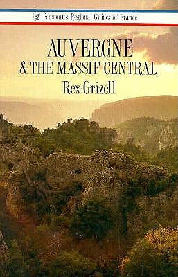 Auvergne and the Massif Central (Passport's Regional Guides to France Series)