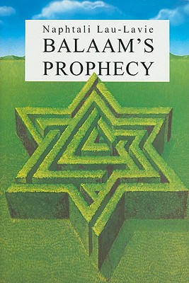 Balaam's Prophecy: Eyewitness to History, 1939-1989
