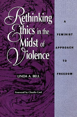 Rethinking Ethics in the Midst of Violence