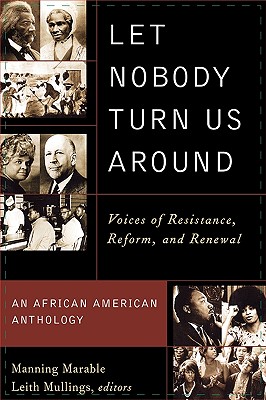Let Nobody Turn Us Around: Voices of Resistance, Reform, and Renewal
