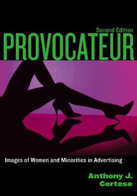 Provocateur: Women and Minorities in Advertising (Postmodern Social Futures)