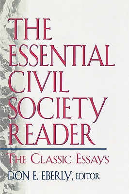 Image for The Essential Civil Society Reader: The Classic Essays The Essential Civil Society Reader: The Classic Essays