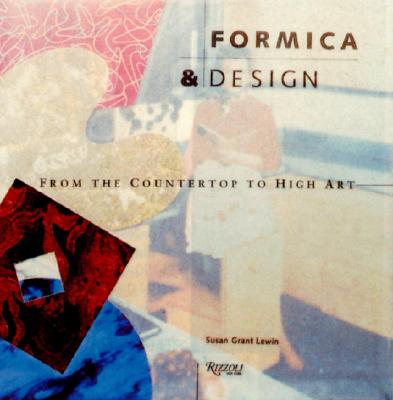 Formica & Design: From the Counter Top to High Art