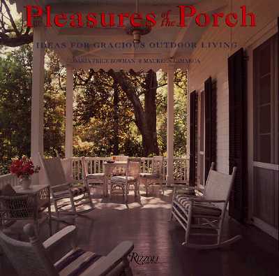 Image for Pleasures of the Porch : Ideas for Gracious Outdoor Living