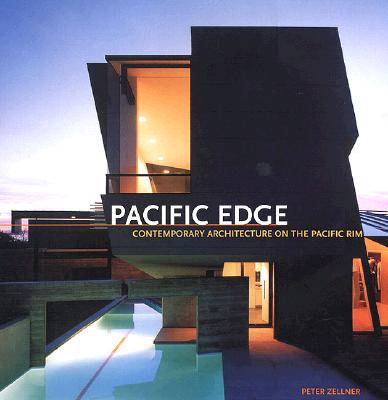 PACIFIC EDGE: CONTEMPORARY ARCHITECTURE ON THE PACIFIC RIM