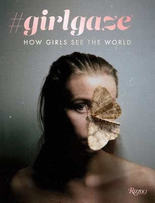 #Girlgaze: How Girls See the World