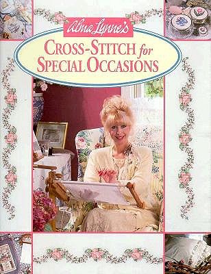Alma Lynne's Cross-Stitch for Special Occasions