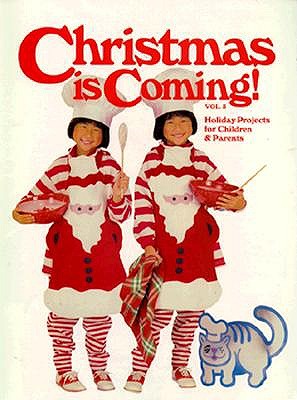 Image for Christmas Is Coming Vol 3: Holiday Projects for Children & Parents