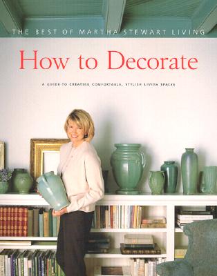 How to Decorate The Best of Martha Stewart Living