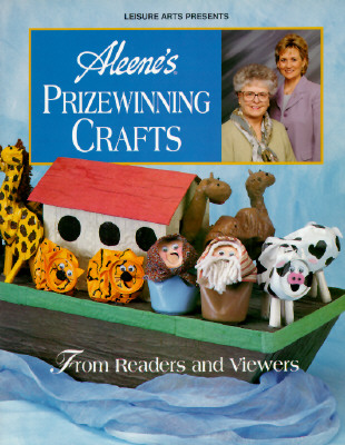 ALEENE'S PRIZEWINNING CRAFTS From Readers and Viewers