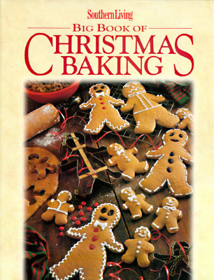 Image for Southern Living Big Book of Christmas Baking Southern Living Big Book of Christmas Baking