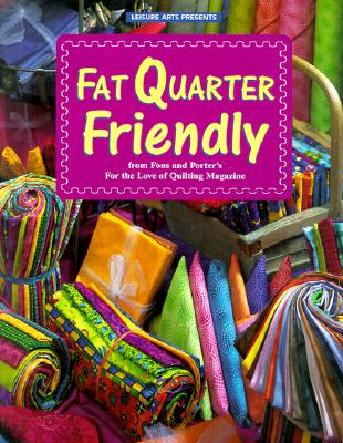 FAT QUARTER FRIENDLY