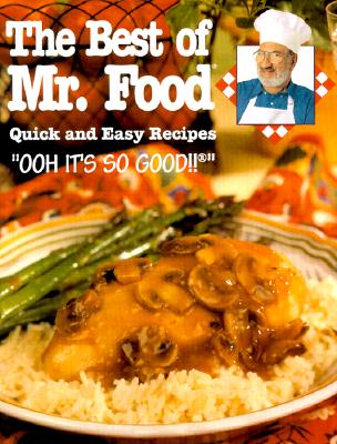 The Best of Mr. Food: Quick and Easy Recipes