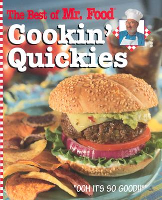 COOKIN' QUICKIES: THE BEST OF MR. FOOD - OOH ITS SO GOOD!!