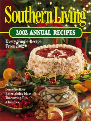 Southern Living: 2002 Annual Recipes