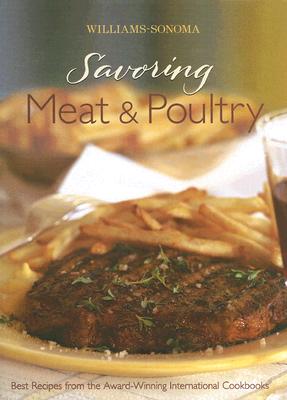 Williams-Sonoma Savoring Meat and Poultry