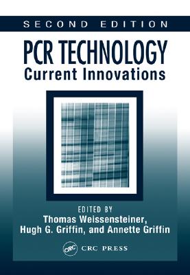 PCR Technology: Current Innovations, Second Edition