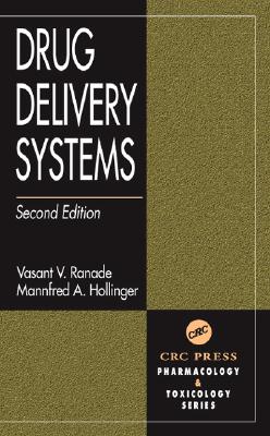 Drug Delivery Systems, Second Edition (Pharmacology and Toxicology: Basic and Clinical Aspects)