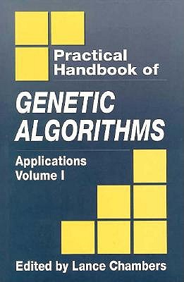 Practical Handbook of Genetic Algorithms: Volume 1: Applications