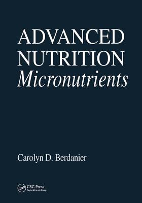 Advanced Nutrition Micronutrients (Modern Nutrition)