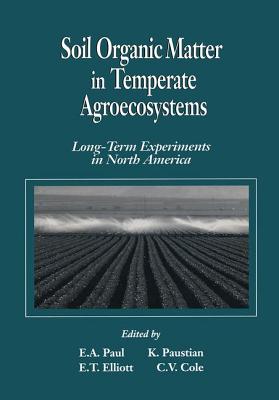 Soil Organic Matter in Temperate Agroecosystems: Long-Term Experiments in North America