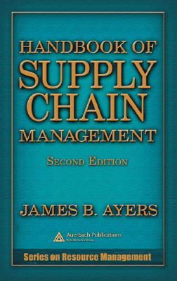 Handbook of Supply Chain Management (Resource Management)