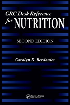 CRC Desk Reference for Nutrition, Second Edition