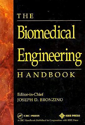 The Biomedical Engineering Handbook (Electrical Engineering Handbook)