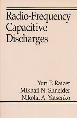 Image for Radio-Frequency Capacitive Discharges Radio-Frequency Capacitive Discharges