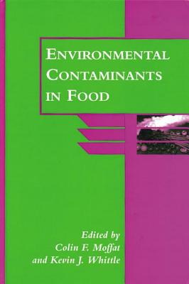 Environmental Contaminants in Food (Sheffield Food Technology)