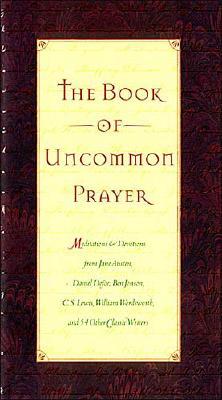 The Book of Uncommon Prayer
