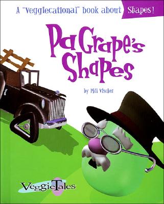 Pa Grape's Shapes (Veggietales Series)