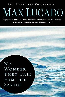 No Wonder They Call Him the Savior (The Bestseller Collection)