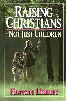 Raising Christians - Not Just Children