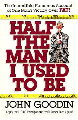 Half Theman I Used to be: The Incredible, Humorous Account of One Man's Victory Over Fat