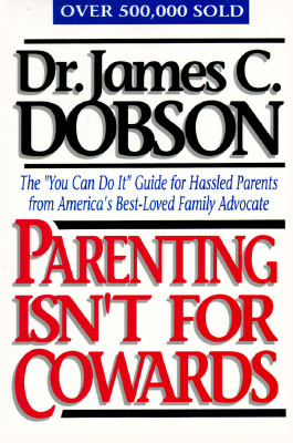Parenting Isn't for Cowards