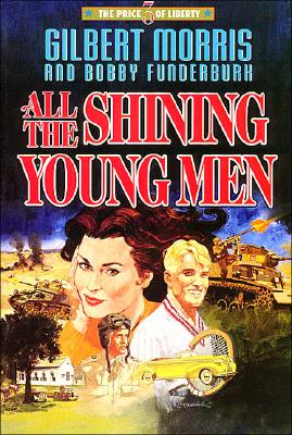 All the Shining Young Men (The Price of Liberty #3)