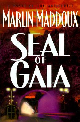 The Seal of Gaia: A Novel of the Antichrist