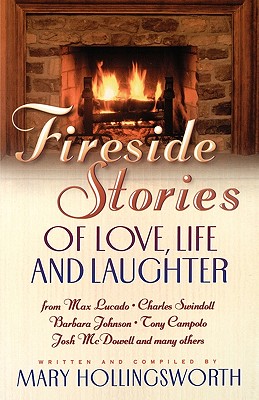 Fireside Stories: Of Love, Life, And Laughter