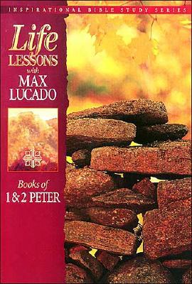 Life Lessons: Books Of 1 & 2 Peter