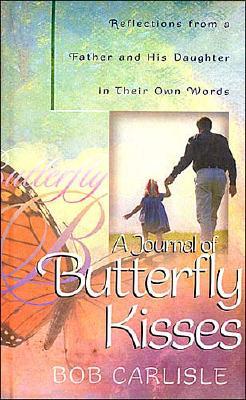 Image for A Journal of Butterfly Kisses: Reflections from a Father and His Daughter in Their Own Words