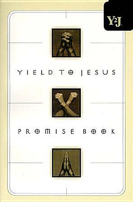 Yield to Jesus Promise Book