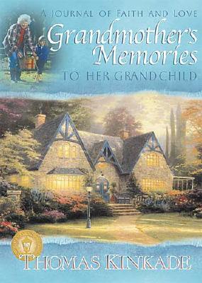 Grandmother's Memories to Her Grandchild. a Journal of Faith and Love