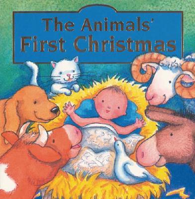 Image for The Animals' First Christmas The Animals' First Christmas