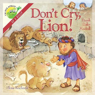I'm Not Afraid Series: Don't Cry, Lion!
